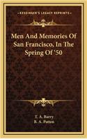 Men And Memories Of San Francisco, In The Spring Of '50