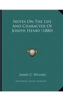 Notes On The Life And Character Of Joseph Henry (1880)