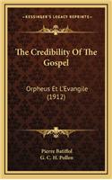 The Credibility of the Gospel