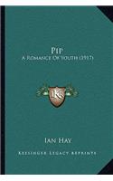 Pip: A Romance Of Youth (1917)(English)