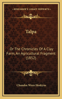 Talpa: Or the Chronicles of a Clay Farm, an Agricultural Fragment (1852)