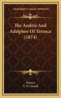 The Andria and Adelphoe of Terence (1874)