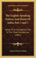 English-Speaking Natives And Deists Of India, Part 1 and 3