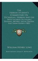 Hebrew Student's Commentary On Zechariah, Hebrew And Lxx