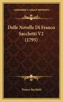 Delle Novelle Di Franco Sacchetti V2 (1795)