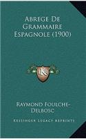 Abrege De Grammaire Espagnole (1900)