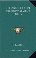 Bel-Abbes Et Son Arrondissement (1881)