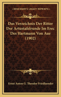 Das Verzeichnis Der Ritter Der Artustafelrunde Im Erec Des Hartmann Von Aue (1902)