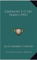 Cervantes E O Seu Tempo (1905)