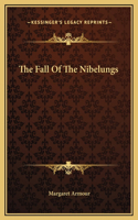 The Fall Of The Nibelungs