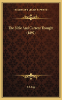 The Bible And Current Thought (1892)