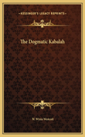 The Dogmatic Kabalah