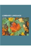 Lombard Language: Eastern Lombard Language, Western Lombard Language, Alessandro Manzoni, Eastern Lombard Grammar, Western Lombard Liter(English)