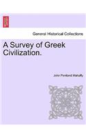 Survey of Greek Civilization.