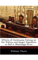 Effects of Continuous Fishing on the Walleye and Sauger Population in Pool 4, Mississippi River