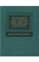 Handbuch Des Bürgerlichen Rechts In Teutschland: Zum Gebrauch Für Studierende, Advokaten, Beysitzer In Niedern Gerichten, Geistliche, Aerzte, Schullehrer, Kaufleute, Kunstler Und Wirtschaftsverstän(German)