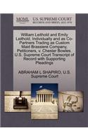 William Leithold and Emily Leithold, Individually and as Co-Partners Trading as Custom Maid Brassiere Company, Petitioners, V. Chester Bowles. U.S. Supreme Court Transcript of Record with Supporting Pleadings