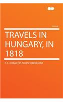 Travels in Hungary, in 1818