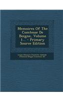 Memoires of the Comtesse de Boigne, Volume 1... - Primary Source Edition: (English)