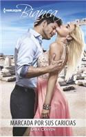 Marcada Por Sus Caricias: (marked by His Caresses)