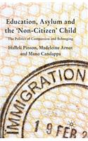 Education, Asylum and the 'non-Citizen' Child