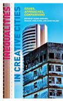 Inequalities in Creative Cities: Issues, Approaches, Comparisons