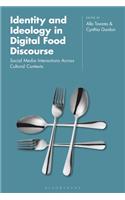 Identity and Ideology in Digital Food Discourse