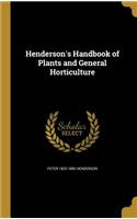 Henderson's Handbook of Plants and General Horticulture