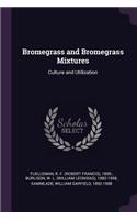 Bromegrass and Bromegrass Mixtures