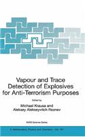 Vapour and Trace Detection of Explosives for Anti-Terrorism Purposes