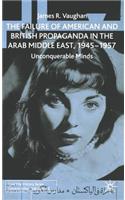 Failure of American and British Propaganda in the Arab Middle East, 1945-1957