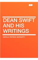 Dean Swift and His Writings
