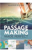 Passage Making Made Perfect