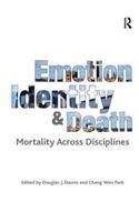 Emotion, Identity and Death