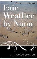 Fair Weather by Noon: (English)