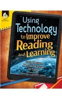 Using Technology to Improve Reading and Learning