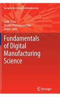 Fundamentals of Digital Manufacturing Science