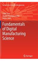 Fundamentals of Digital Manufacturing Science