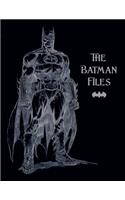 The Batman Files