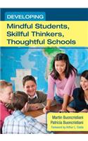 Developing Mindful Students, Skillful Thinkers, Thoughtful Schools
