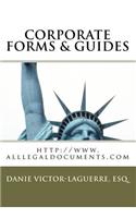 Corporate Forms & Guides: Corporate Legal Forms for Any State, Any Business Purposeday Use: Corporate Legal Forms for Any State, Any Business Purposeday Use