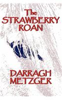 The Strawberry Roan