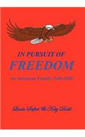 In Pursuit of Freedom