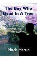 Boy Who Lived In A Tree