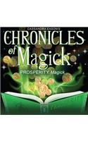 Chronicles of Magick: Prosperity Magick Lib/E