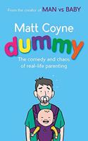 Dummy: The Comedy and Chaos of Real