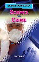 Science vs Crime: (Science Fights Back)