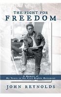 Fight for Freedom: A Memoir of My Years in the Civil Rights Movement