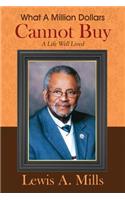 What A Million Dollars Cannot Buy: A Life Well Lived(English)