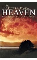 Heaven: What You Would Like to Know